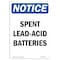 Signmission OSHA Notice, 5" Height, NOTICE Spent Lead-Acid Batteries Sign, 5" X 3.5", Portrait OS-NS-D-35-V-16606 - alternate 1